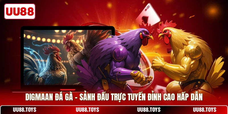 Digmaan Đá Gà - Sảnh Đấu Trực Tuyến Đỉnh Cao Hấp Dẫn