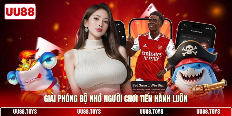 Giải phóng bộ nhớ người chơi tiến hành luôn