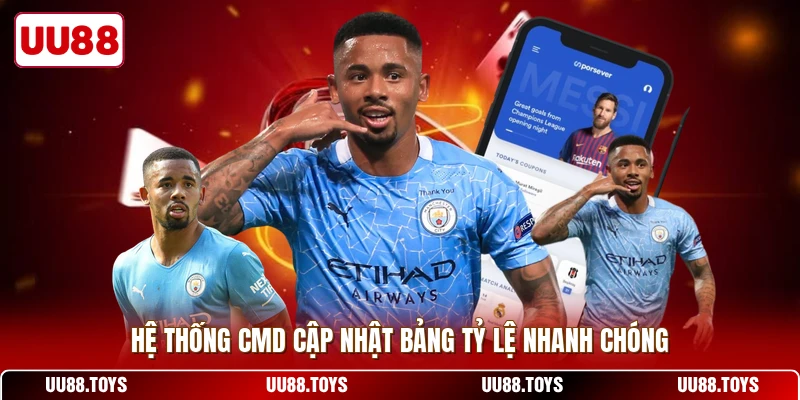 Hệ thống CMD cập nhật bảng tỷ lệ nhanh chóng