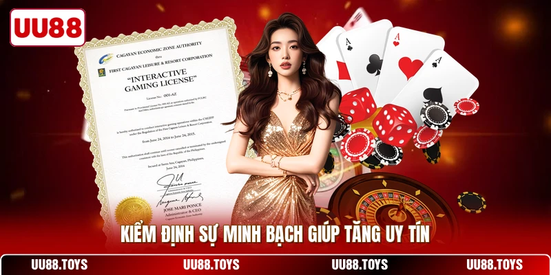 Kiểm định sự minh bạch giúp tăng uy tín