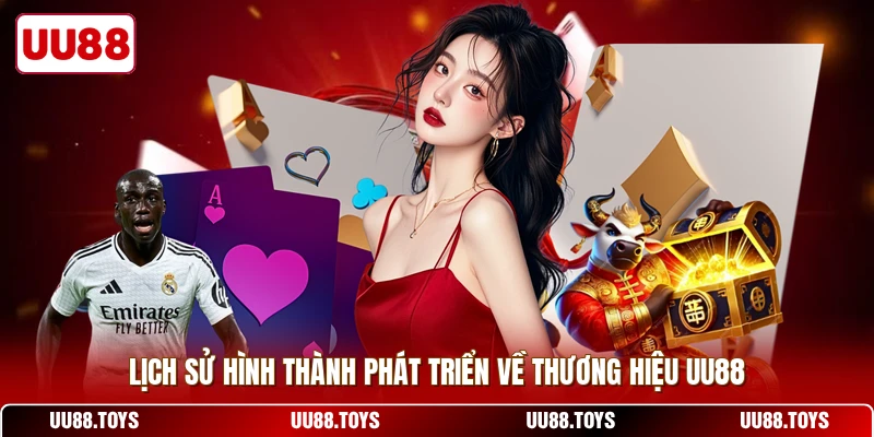 Lịch sử hình thành phát triển về thương hiệu UU88