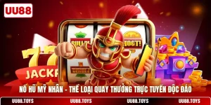 Nổ Hũ Mỹ Nhân - Thể Loại Quay Thưởng Trực Tuyến Độc Đáo