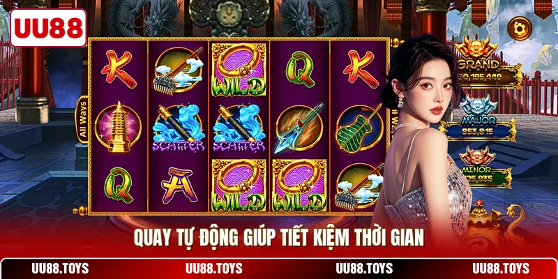 Quay tự động giúp tiết kiệm thời gian