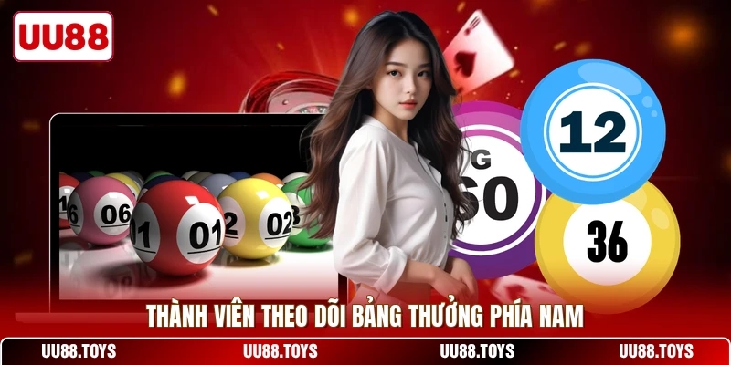 Thành viên theo dõi bảng thưởng phía Nam