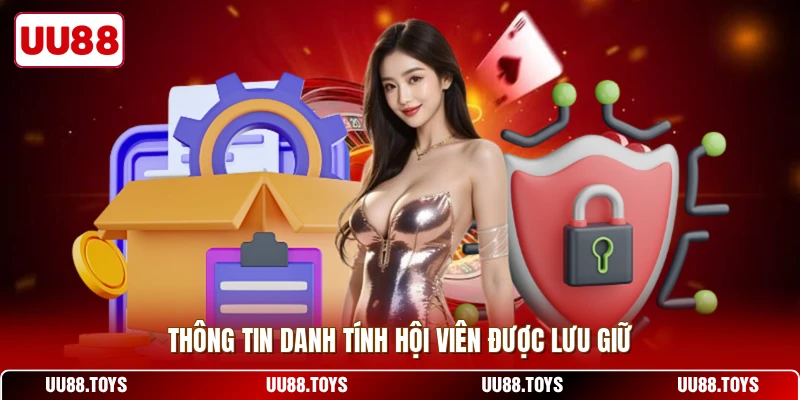 Thông tin danh tính hội viên được lưu giữ