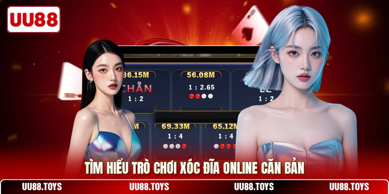 Tìm hiểu trò chơi xóc đĩa online căn bản