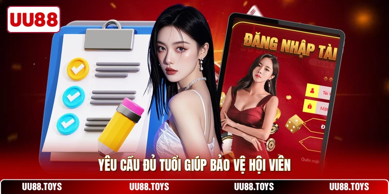 Yêu cầu đủ tuổi giúp bảo vệ hội viên